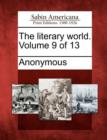 Image for The literary world. Volume 9 of 13