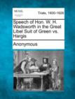 Image for Speech of Hon. W. H. Wadsworth in the Great Libel Suit of Green vs. Hargis