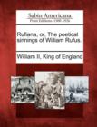 Image for Rufiana, Or, the Poetical Sinnings of William Rufus.
