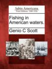 Image for Fishing in American Waters.