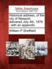 Image for Historical Address, of the City of Newport, Delivered July 4th, 1876
