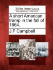 Image for A Short American Tramp in the Fall of 1864.