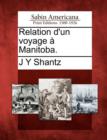 Image for Relation d&#39;Un Voyage A Manitoba.