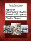 Image for Appeal of Commodore Charles Stewart to Congress.
