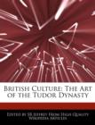 Image for British Culture : The Art of the Tudor Dynasty