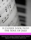 Image for A Closer Look Into the Soul of Jazz