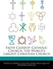 Image for Faith Closeup : Catholic Church, the World&#39;s Largest Christian Church