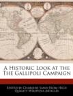 Image for A Historic Look at the the Gallipoli Campaign