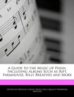 Image for A Guide to the Music of Phish, Including Albums Such as Rift, Farmhouse, Billy Breathes and More