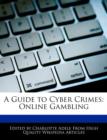 Image for A Guide to Cyber Crimes : Online Gambling