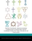 Image for Faith Closeup : Anglicanism, Christian Churches with Connection to the Church of England