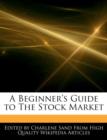 Image for A Beginner&#39;s Guide to the Stock Market