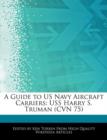 Image for A Guide to US Navy Aircraft Carriers : USS Harry S. Truman (Cvn 75)