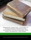 Image for Rwandan Genocide : A History of Humanitarian Intervention Including the Background, War Rape, Aftermath, and More