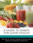 Image for A Guide to Habits for Good Health