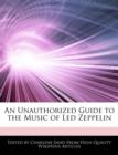 Image for An Unauthorized Guide to the Music of Led Zeppelin