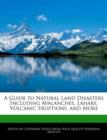 Image for A Guide to Natural Land Disasters Including Avalanches, Lahars, Volcanic Eruptions, and More