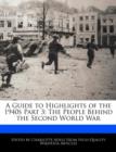Image for A Guide to Highlights of the 1940s Part 3 : The People Behind the Second World War