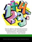 Image for Facts about Randomization : Introduction, Randomized Experiments, Resampling, Applications, and More