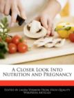 Image for A Closer Look Into Nutrition and Pregnancy