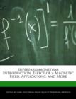 Image for Superparamagnetism : Introduction, Effect of a Magnetic Field, Applications, and More