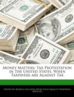 Image for Money Matters : Tax Protestation in The United States, When Taxpayers are Against Tax