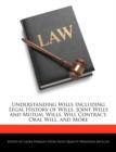 Image for Understanding Wills Including Legal History of Wills, Joint Wills and Mutual Wills, Will Contract, Oral Will, and More