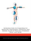 Image for Introduction to Chiropractic Medicine : Philosophy, Straights and Mixers, Scope of Practice, Evidence Basis, and More