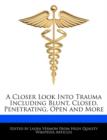 Image for A Closer Look Into Trauma Including Blunt, Closed, Penetrating, Open and More