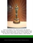 Image for The Celebrity 411 : Spotlight on Kathy Burke, Including Her Television Shows and Famous Blockbusters Such as Elizabeth, Nil by Mouth, Her