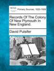 Image for Records of the Colony of New Plymouth in New England.