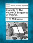 Image for Journals of the House of Burgesses of Virginia.