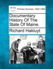 Image for Documentary History of the State of Maine.