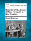 Image for Records of the Colony of New Plymouth in New England.