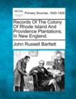 Image for Records Of The Colony Of Rhode Island And Providence Plantations, In New England.
