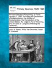 Image for Revised Statutes of Wyoming, in Force January 1, 1887 : Including the Declaration of Independence, the Articles of Confederation, the Constitution of the United States, the Organic Act of Wyoming, and