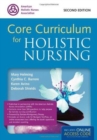 Image for Core Curriculum for Holistic Nursing (W/ Online Access)