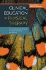 Image for Clinical Education in Physical Therapy: The Evolution from Student to Clinical Instructor and Beyond: The Evolution from Student to Clinical Instructor and Beyond