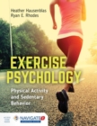 Image for Exercise psychology  : physical activity and sedentary behavior