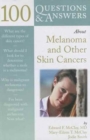 Image for 100 Q &amp; AS ABOUT MELANOMA  &amp;  OTHER SKIN CANCERS
