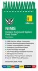 Image for Informed&#39;s NIMS Incident Command System Field Guide
