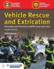 Image for Vehicle Rescue And Extrication: Principles And Practice