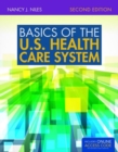 Image for Basics Of The U.S. Health Care System