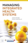 Image for Managing Integrated Health Systems