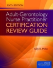 Image for Adult-Gerontology Nurse Practitioner Certification Review Guide