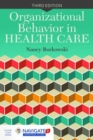 Image for Organizational Behavior In Health Care