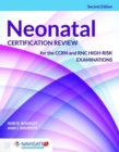 Image for Neonatal Certification Review For The CCRN And RNC High-Risk Examinations