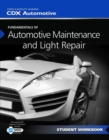 Image for Fundamentals Of Maintenance And Light Repair Student Workbook