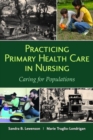 Image for Practicing Primary Health Care In Nursing: Caring For Populations