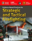 Image for Evidence-Based Practices For Strategic And Tactical Firefighting